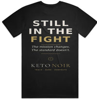 KetoNoir "Still in the Fight" Tee — Veteran Edition